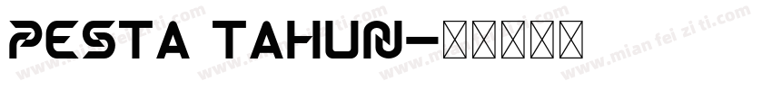 Pesta Tahun字体转换